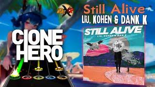 Liu, Kohen & Dan K - Still Alive (Clone Hero Chart Preview)