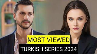 Top 9 Most Viewed Turkish Drama Series 2024