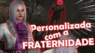 Personalizada com a fraternidade - Dead by Daylight | PT-BR