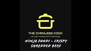 Ninja Foodi - Crispy Shredded Beef