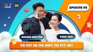 IFOS10E05| Chọn MÌNH hay cố theo TIÊU CHUẨN XÃ HỘI? Lần đầu Rocker Nguyễn trải lòng về những biến cố