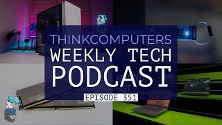 ThinkComputers Podcast #351 - Custom DDR5, RTX 4070 Launch Details & More!