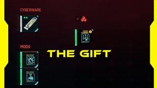 The Gift | Cyberpunk 2077