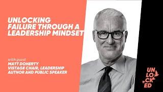 Unlocking Failure Through A Leadership Mindset With Coach Matt Doherty