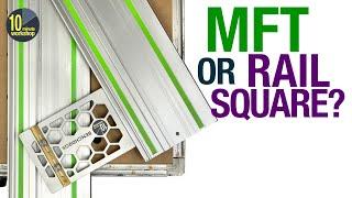 Square cuts: MFT or Rail Square?  [video 422][Gifted/Ad**]