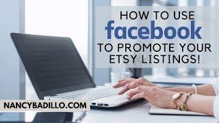 How To Use Facebook For Your Etsy Listing | Etsy Marketing | Nancy Badillo