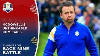 Graeme McDowell's UNTHINKABLE Comeback Against Jordan Spieth | Back Nine Battle | 2014 Ryder Cup