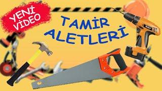 Tamir Aletlerini Tanıyalım - ( Çekiç - Testere - Pense - Matkap vb.) Çocuklar İçin