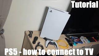 How to connect your Sony Playstation 5 (PS5) next-gen console to your Television (TV)
