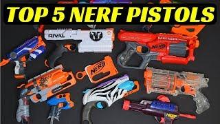 TOP 5 NERF PISTOLS (THE BEST NERF PISTOLS EVER!)