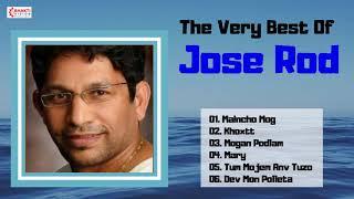 The Very Best of Jose Rod | Top 6 Superhit Songs | Best Konkani Goan Songs