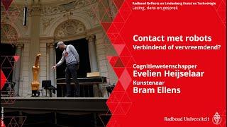 Contact met robots. Verbindend of vervreemdend? | Evelien Heijselaar, Bram Ellens en ArtEZ-dansers