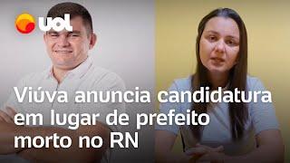 Viúva de prefeito morto no RN chora e anuncia candidatura em seu lugar