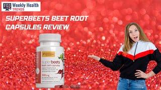 SuperBeets Beet Root Capsules Review