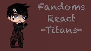 Fandoms React | Dc Titans | 4/5 | Too Many Fandoms