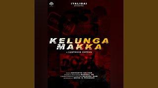 Kelunga Makka (Covid-19 Song)