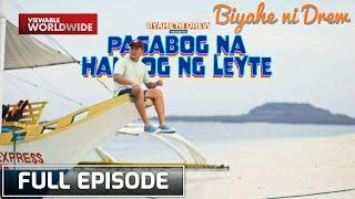 Rediscovering the charm of Leyte with Kusinerong Biyahero (Full Episode) | Biyahe Ni Drew
