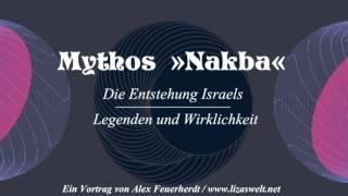 Mythos „Nakba“: Die Entstehung Israels - Legenden & Wirklichkeit - Ein Vortrag von Alex Feuerherdt