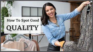 How To Spot Good Quality Clothes - My Top 12 Tips
