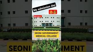 My ADMISSION at Govt. Medical college seoni||#shorts #neet #medicalcollege