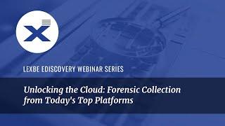 Unlocking the Cloud: Forensic Evidence Collection from Today's Top Platforms