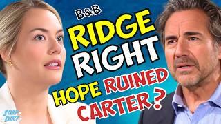 Bold and the Beautiful: Hope to Blame for Ruining Carter – Is Ridge Right? #boldandbeautiful