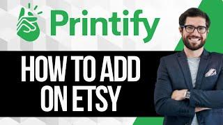 How To Add Printify As A Production Partner To Etsy