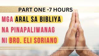 Mga Aral sa Bibliya na Pinapaliwanag ni Brother Eli Soriano -Part 1