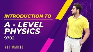 A Level Physics | An Introduction