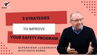 3 Strategies to Improve Your Safety Program