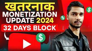 GOOGLE ADSENSE NEW RULE 32 DAYS BLOCK  MONETIZATION UPDATE 2024 ON YOUTUBE #googleadsense #viral