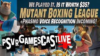 Mutant Boxing League: We Played It. Is it Worth $35? | PSVR2 GAMESCAST LIVE