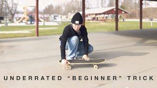 the MOST underrated "beginner" trick in skateboarding