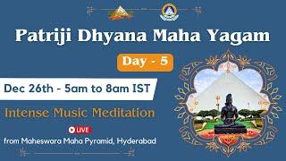 Patriji Dhyana Maha Yagam 2023 | Day 5 | Dec 26th : 5am to 8am IST | PMC Valley #patriji