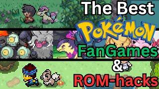 Best Pokemon Fan Games and ROM-hacks! (October 2024)