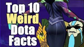 Top Ten WEIRD Dota 2 Facts