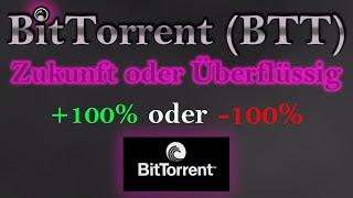 BitTorrent (BTT) | Hat BTT Zukunft ?| Tod oder lebendig