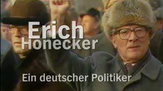 Erich Honecker - Ein deutscher Politiker [DOKU]