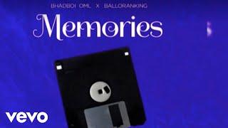 Bhadboi OML, Balloranking - Memories (Official Audio)