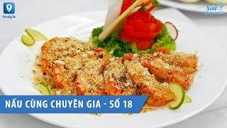 Nấu cùng chuyên gia số 18 - Hướng dẫn làm tôm rang muối tuyết | Feedy TV