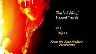 FREE Detailed, 1st-Person Perspective Glass Bead Making / Lampwork Video Tutorials