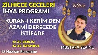 ZİLHİCCE GECELERİNİ İHYA PROGRAMI 8.Gece | MUSTAFA SEVİNÇ