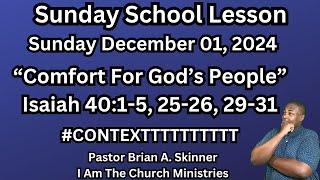 Sunday School Lesson UGP Sunday Dec 01, 2024 “Comfort For God’s People”.