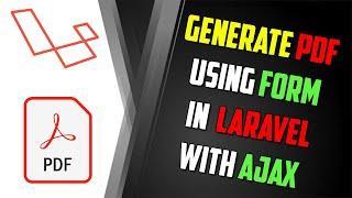 Generate PDF Using Form in Laravel 8 with AJAX