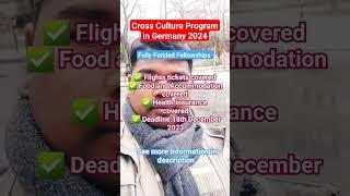 Cross Culture program in Germany  2024 #movetogermany #Fellowships program