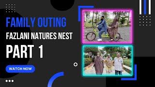 Family Outing At Fazlani Natures Nest | Part 1 | #sanakhanvlogs  #muftianas   #familyvlog