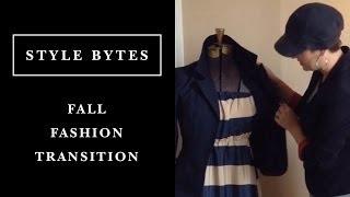 Style Bytes - Transitioning into Fall Fashion