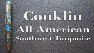 Conklin All American Southwest Turquoise Review