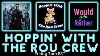 Hoppin’ With The Rou Crew - 01/21/2022 - The Matrix