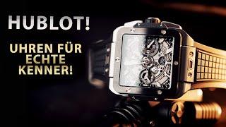 Mit die BESTE Luxus Uhren Marke der WELT: HUBLOT!